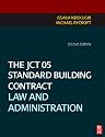 The JCT 05 Standard Building Contract: Law and Administration
