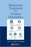 Medication Treatments for Nicotine Dependence