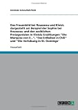 Das Frauenbild bei Rousseau und Kleist, dargestellt am Beispiel der Sophie bei Rousseau und den weiblichen Protagonisten in Kleists Erz�hlungen ''Die Marquise von O...'', ''Das Erdbeben in Chili'' und ''Die Verlobung in St. Domingo'