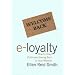 e-Loyalty: How to Keep Customers Coming Back to Your Website
