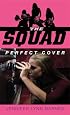 The Squad: Perfect Cover (Squad)