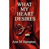 What My Heart Desires