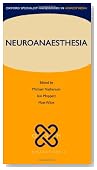 Neuroanaesthesia (Oxford Specialist Handbooks in Anaesthesia)