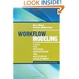 Workflow Modeling: Tools for Process Improvement and Application Development, 2nd Edition by Alec Sharp and Patrick McDermott