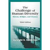 The Challenge of Human Diversity: Mirrors, Bridges, and Chasms