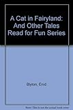 A cat in fairyland and other tales