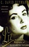 Liz: An Intimate Biography of Elizabeth Taylor