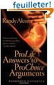Prolife Answers to Prochoice Arguments