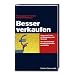 Besser verkaufen: Tipps und Tricks f�r Marketing und Vertrieb. Wie Selbst�ndige Kunden halten und gewinnen
