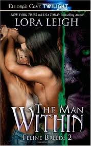 The Man Within (Feline Breeds, Book 2) Publisher: Ellora's Cave Publishing