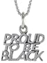 Sterling Silver PROUD TO BE BLACK Talking Pendant