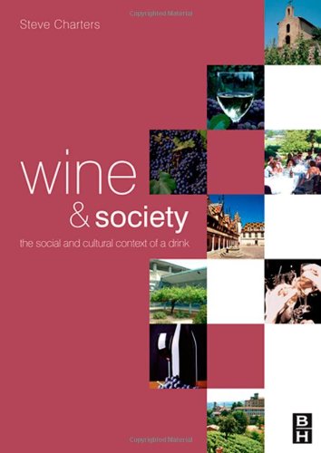 Wine and Society: The Cultural and Social Context of a Drink