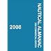 Nautical Almanac 2008 Commercial Edition (Nautical Almanac (Commercial Edition))