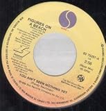 YOU AINT SEEN NOTHING YET 7 INCH (7" 45) CANADIAN SIRE 1989