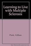 _ Learning to live with MS
