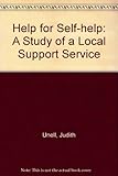 Help for self help : a study of a local support service