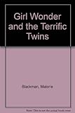 Girl Wonder and the Terrific Twins