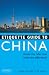 Etiquette Guide to China: Know the Rules that Make the Difference! (Etiquette Guides)
