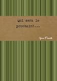 Qui sera le prochain? . . . (French Edition)