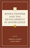 Reductionism and the Development of Knowledge (Jean Piaget Symposium Series) by Lawrence Erlbaum