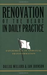 Renovation of the Heart in Daily Practice: Experiments in Spiritual Transformation
