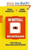Im Notfall Buch aufschlagen: Tipps f�r alle m�glichen Katastrophen