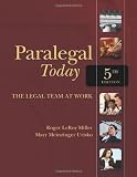 Paralegal Today: The Legal Team at Work (West Legal Studies)