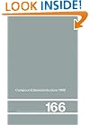 Compound Semiconductors 1999: Proceedings of the 26th International Symposium on Compound Semiconductors, 23-26th August 1999, Berlin, Germany (Institute of Physics Conference Series)
