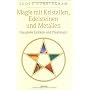 Magie mit Kristallen, Edelsteinen und Metallen: Da&hellip von Scott Cunningham
