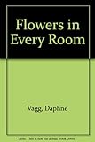 Flowers in every room