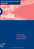 Produkt-Bild: Ausbildungs- und Unterrichtsverfahren: Ein Kompendium f&uuml;r den Lernbereich Arbeit und Technik