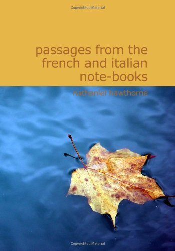 Passages From the French and Italian Notebooks