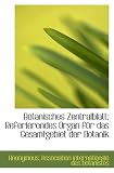 Botanisches Zentralblatt; Referierendes Organ für das Gesamtgebiet der Botanik - Anonymous