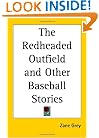 The Redheaded Outfield and Other Baseball Stories
