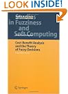 Cost-Benefit Analysis and the Theory of Fuzzy Decisions: Fuzzy Value Theory (Studies in Fuzziness and Soft Computing)