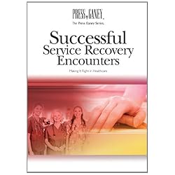 Successful Service Recovery Encounters: Making It Right in Healthcare