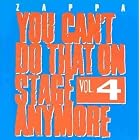 You Can't Do That On Stage Anymore - Vol. 4 by Frank Zappa