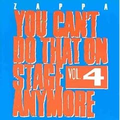 You Can't Do That on Stage Anymore Vol.4