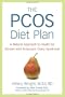 The PCOS Diet Plan: A Natural Approach to Health for Women with Polycystic Ovary Syndrome
