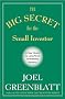 The Big Secret for the Small Investor: A New Route to Long-Term Investment Success