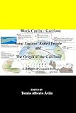 Black Caribs - Garifuna Saint Vincent Exiled People: The Roots Of The Garifuna