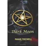 Dark Moon ~ Maggie Tideswell