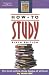 How to Study, 6th Edition