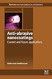 Anti-abrasive nanocoatings : current and future applications