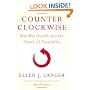 Counterclockwise: Mindful Health and the Power of Possibility