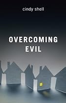 Overcoming Evil Overcoming Evil