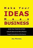 Make Your Ideas Mean Business