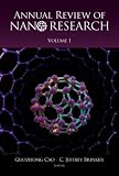 ANNUAL REVIEW OF NANO RESEARCH, VOLUME 1 (Annual Review of Nano Research)