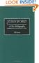 John Ford: A Bio-Bibliography (Bio-Bibliographies in the Performing Arts)