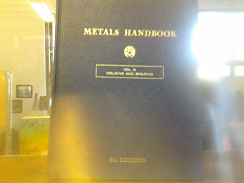 Metals Handbook, 8th Edition. Volume 6: Welding & Brazing